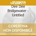 Dee Dee Bridgewater - Untitled cd