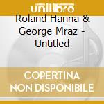 Roland Hanna & George Mraz - Untitled cd