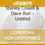 Stanley Cowell & Dave Burr - Untitled cd