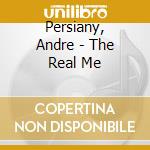Persiany, Andre - The Real Me cd