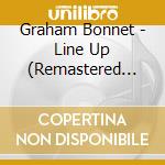 Graham Bonnet - Line Up (Remastered And Expanded Edition) cd