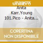 Anita Karr.Young 101.Pico - Anita Kerr.Young101.Pico cd