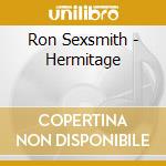 Ron Sexsmith - Hermitage cd