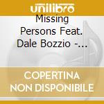 Missing Persons Feat. Dale Bozzio - Dreaming cd