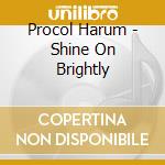 Procol Harum - Shine On Brightly cd