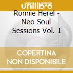 Ronnie Herel - Neo Soul Sessions Vol. 1 cd