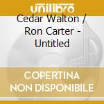 Cedar Walton / Ron Carter - Untitled cd
