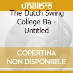 The Dutch Swing College Ba - Untitled cd