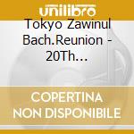 Tokyo Zawinul Bach.Reunion - 20Th Anniversary Live cd