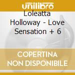 Loleatta Holloway - Love Sensation + 6 cd