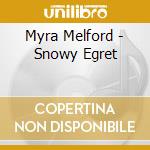 Myra Melford - Snowy Egret cd musicale