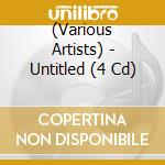 (Various Artists) - Untitled (4 Cd) cd
