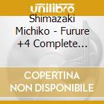 Shimazaki Michiko - Furure +4 Complete Collection       Ed&Gt, cd