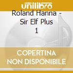 Roland Hanna - Sir Elf Plus 1 cd