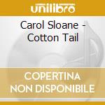 Carol Sloane - Cotton Tail cd