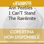 Ann Peebles - I Can'T Stand The Rainlimite cd