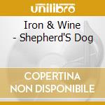 Iron & Wine - Shepherd'S Dog cd