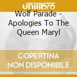 Wolf Parade - Apologies To The Queen Maryl cd