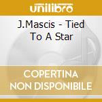 J.Mascis - Tied To A Star cd