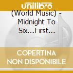 (World Music) - Midnight To Six...First Time From Jamaica cd