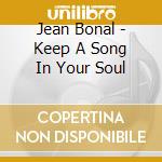 Jean Bonal - Keep A Song In Your Soul cd