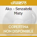 Ako - Senzaiteki Misty cd