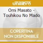 Omi Masato - Touhikou No Mado cd