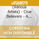 (Various Artists) - Crue Believers - A Tribute To Motley Crue cd