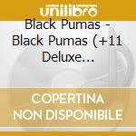 Black Pumas - Black Pumas (+11 Deluxe Edition) (2 Cd) cd