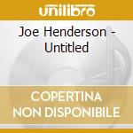 Joe Henderson - Untitled cd