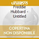 Freddie Hubbard - Untitled cd