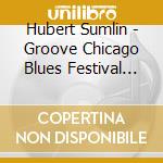 Hubert Sumlin - Groove Chicago Blues Festival 1975 cd