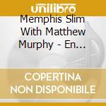 Memphis Slim With Matthew Murphy - En Public cd