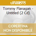 Tommy Flanagan - Untitled (2 Cd) cd