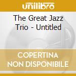 The Great Jazz Trio - Untitled cd