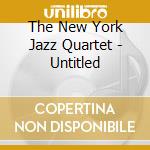 The New York Jazz Quartet - Untitled cd