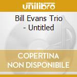 Bill Evans Trio - Untitled cd