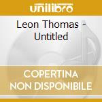 Leon Thomas - Untitled cd