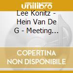 Lee Konitz - Hein Van De G - Meeting Again cd