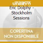 Eric Dolphy - Stockholm Sessions cd
