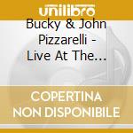 Bucky & John Pizzarelli - Live At The Vine Yard cd