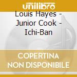 Louis Hayes - Junior Cook - Ichi-Ban cd