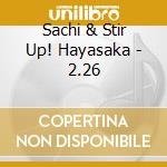 Sachi & Stir Up! Hayasaka - 2.26 cd