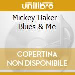Mickey Baker - Blues & Me cd