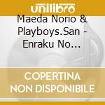 Maeda Norio & Playboys.San - Enraku No Playboy Kouza 12 Shou cd