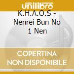 K.H.A.O.S - Nenrei Bun No 1 Nen cd