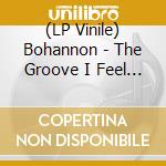 (LP Vinile) Bohannon - The Groove I Feel (Edit)/Zulu vinile