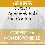 Dexter / Agerbeek,Rob Trio Gordon - All Souls Vol 2 cd