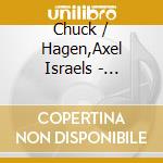Chuck / Hagen,Axel Israels - Chaconne A Son Gout cd