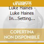 Luke Haines - Luke Haines In...Setting The Dogs On The Post Punk Postman cd